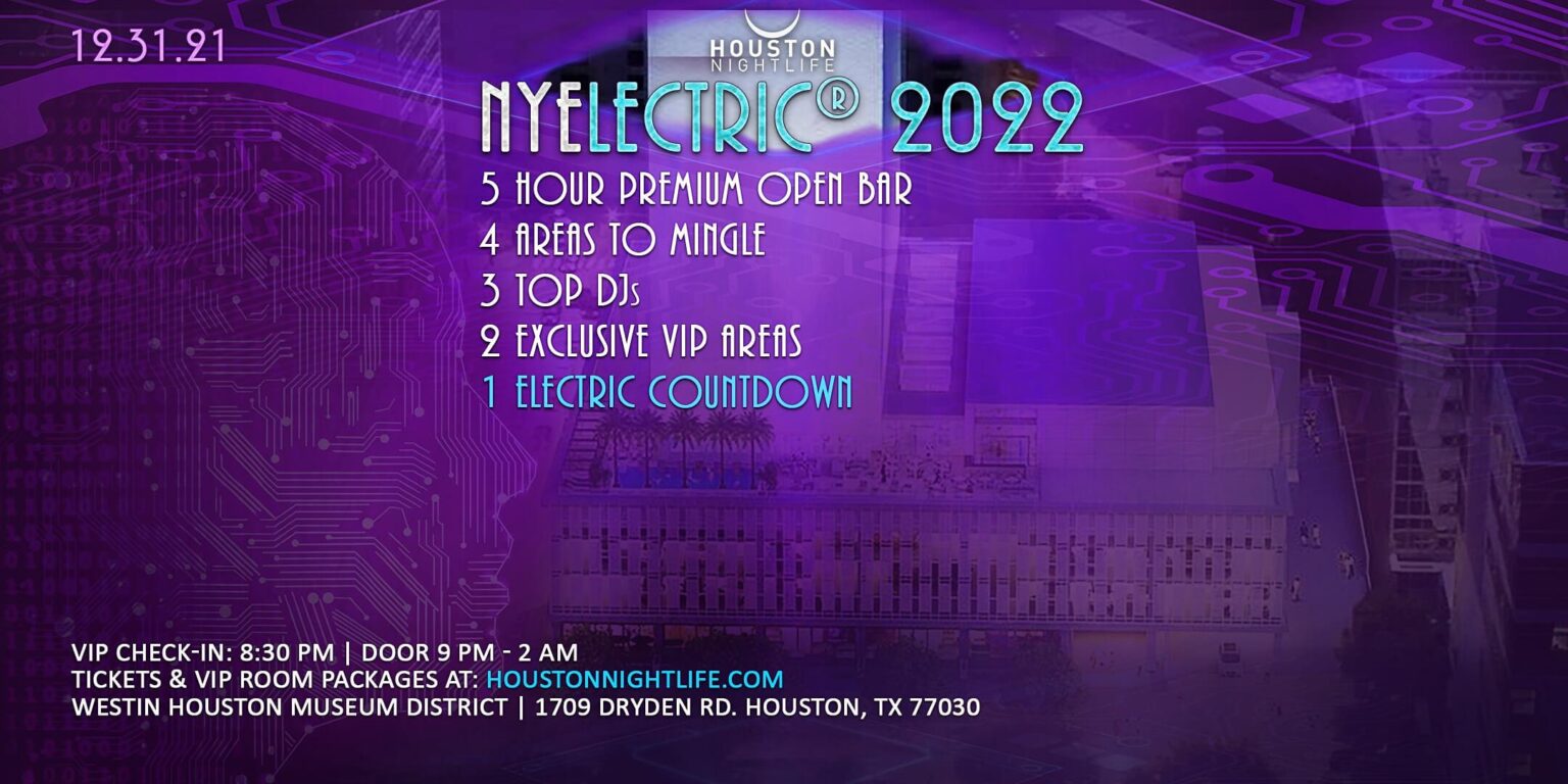 Houston New Year’s Eve Party Countdown – NYElectric 2022 – Houston